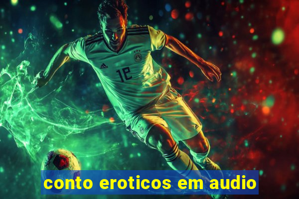 conto eroticos em audio